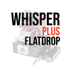 whisper plus flatdrop